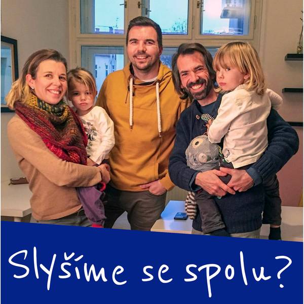 Slyšíme se?